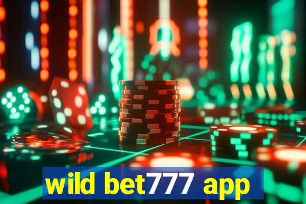 wild bet777 app